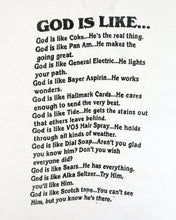 Load image into Gallery viewer, 1990s God is Like... Single Stitched Tee - Size X-Large
