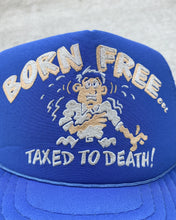 Load image into Gallery viewer, 1980s Born Free Taxed to Death Snapback Trucker Hat - One Size
