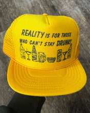 Load image into Gallery viewer, 1980s Reality is for Those Who Can&#39;t Stay Drunk Snapback Trucker Hat - One Size
